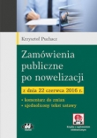 Zamówienia publiczne po nowelizacji z dnia 22 czerwca 2016 r.