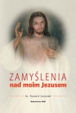 Zamyślenie nad moim Jezusem