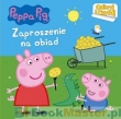 Zaproszenie na Obiad. Świnka Peppa. Odkryj I Czytaj