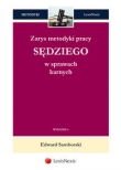Zarys metodyki pracy sędziego w sprawach karnych