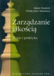Zarządzanie jakością Teoria i praktyka