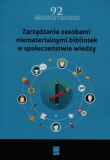 Zarządzanie zasobami niematerialnymi bibliotek w społeczeństwie wiedzy