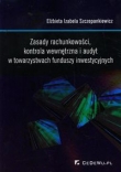 Zasady rachunkowości kontrola wewnętrzna i audyt w towarzystwach funduszy inwestycyjnych