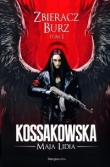 Zastępy Anielskie. Zbieracz Burz. Tom 1