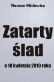 Zatarty ślad. O 10 kwietnia