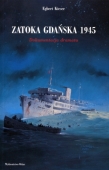 Zatoka Gdańska 1945. Dokumentacja dramatu