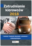 Zatrudnianie kierowców 2018 Umowy badania lekarskie i szkolenia dokumentacja