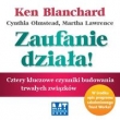 Zaufanie działa!