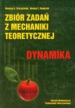 Zbiór zadań z mechaniki teoretycznej Dynamika