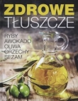 Zdrowe tłuszcze