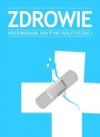 Zdrowie Przewodnik Krytyki Politycznej