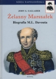 Żelazny Marszałek. Biografia M.L.Davouta