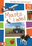 Zeszyty dla najmłodszych. Miasto i wieś