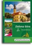 Zielona Góra. Miasto Bachusa 