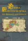 Ziemia Częstochowska na dawnej pocztówce