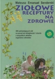 Ziołowe receptury na zdrowie