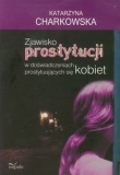 Zjawisko prostytucji w doświadczeniach prostytuujących się kobiet