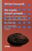 Zło czynić mówić prawdę