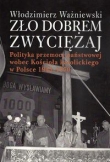 Zło dobrem zwyciężaj