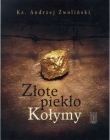 Złote piekło Kołymy