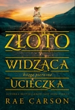 Złotowidząca. Księga pierwsza. Ucieczka