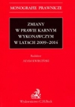 Zmiany w prawie karnym wykonawczym w latach 2009 - 2014