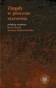Zmysły w procesie starzenia