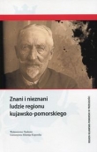 Znani i nieznani ludzie regionu kujawsko-pomorskiego