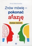 Znów mówię - pokonać afazję