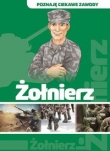 Poznaję ciekawe zawody. Żołnierz