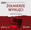 Żołnierze wyklęci Sześciu z tysięcy