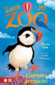 Zosia i jej zoo. Tom 13. Kapryśny przyjaciel