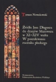 Źródła Jana Długosza do dziejów Mazowsza w XI-XIV wieku.
