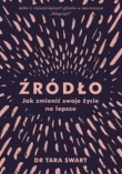 Źródło. Jak zmienić swoje życie na lepsze