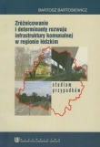 Zróżnicowanie i determinanty rozwoju infrastruktury komunalnej w regionie łódzkim