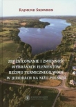 Zróżnicowanie i zmienność wybranych elementów reżimu termicznego wody w jeziorach na niżu polskim