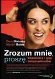 Zrozum mnie, proszę. Charaktery i typy temperamentów.