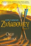 Zwiadowcy. Okup za Eraka - Księga 7