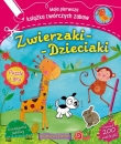 Zwierzaki-dzieciaki. Moja pierwsza książka twórczych zabaw
