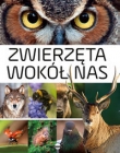 Zwierzęta wokół nas. Encyklopedia ilustrowana