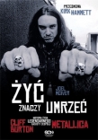 Żyć znaczy umrzeć. Historia życia legendarnego basisty zespołu Metallica