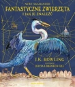 Fantastyczne zwierzęta i jak je znaleźć. Wydanie ilustrowane