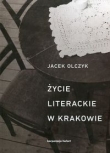 ŻYCIE LITERACKIE W KRAKOWIE w latach 1893-2013