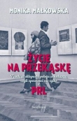 Życie na przekąskę.