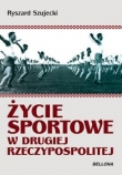 Życie sportowe w Drugiej Rzeczpospolitej