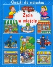 Życie w mieście Obrazki dla maluchów