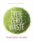 ŻYCIE ZERO WASTE BR. ZNAK 9788324046379