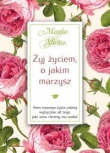 ŻYJ ŻYCIEM O JAKIM MARZYSZ SEVEN9788387153977