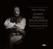 Żywot górala poczciwego Spojrzenie po latach