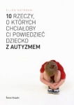 10-rzeczy-o-ktorych-chcialoby-ci-powiedziec-dziecko-z-autyzmem-1.jpg